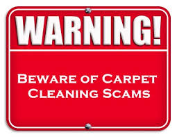 Don’t fall prey to the ‘bait and switch’ carpet cleaning scam